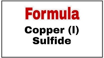 How to write chemical formula of Copper(l) Sulfide|Copper(l) Sulfide