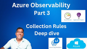 Azure observability part 3 -  collection rules Deep Dive