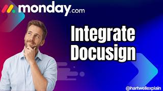 How To Integrate Docusign With monday.com