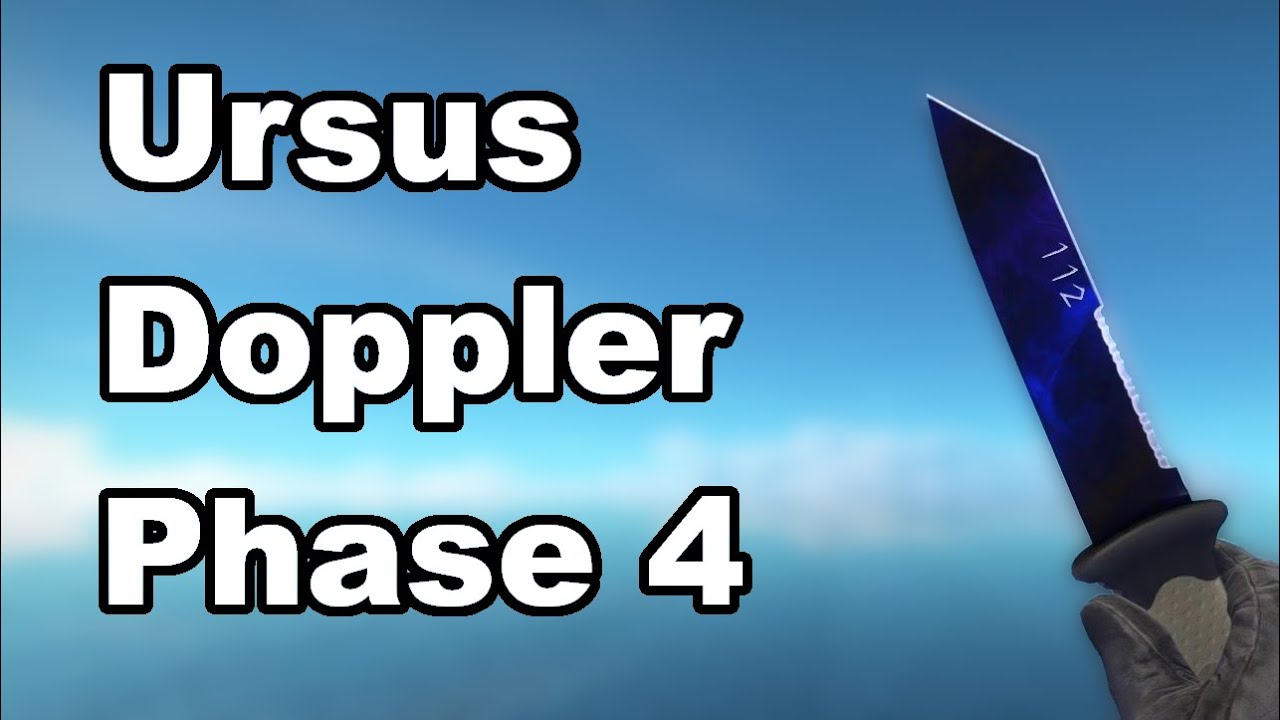 Ursus Doppler (Phase 4) | CSGO Skin Showcase - YouTube