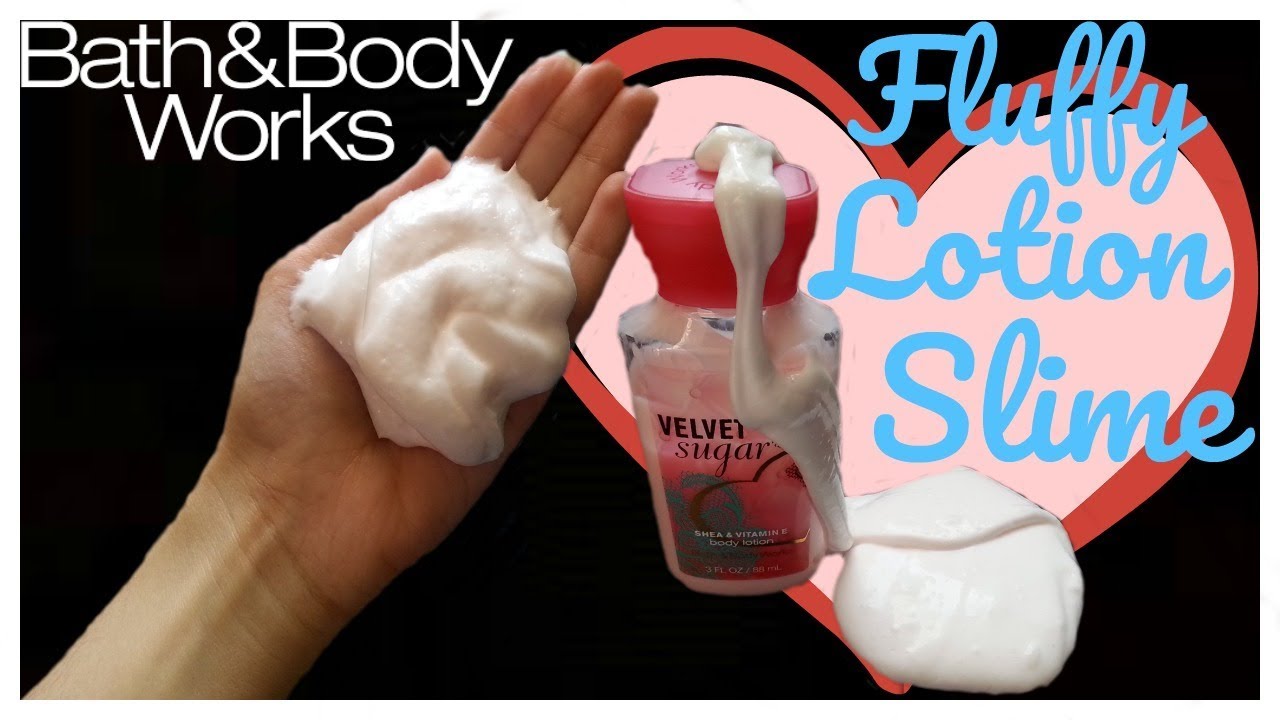 Diy Bath Body Works Fluffy Lotion Slime How To Make