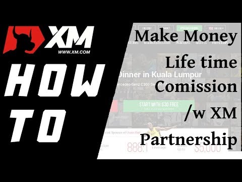 XM How to Make Money with XM Partnership Program + Payment Proof