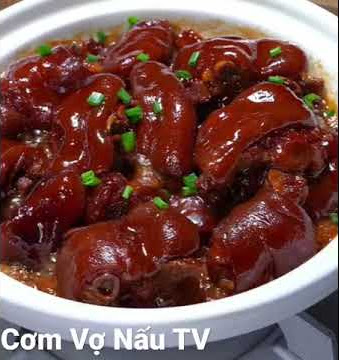 Món Chân Giò Hầm Trùng Khánh Trung Quốc | Cơm Vợ Nấu TV