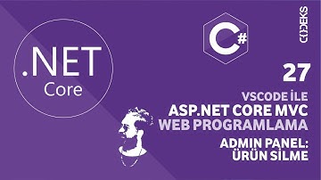 #27 - VSCode İle ASPNET Core MVC  Web Programlama: Admin Panel - Ürün Silme