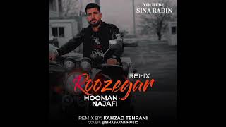 هومن نجفی ریمیکس روزگار / ROOZEGAR (REMIX) HOOMAN NAJAFI @ASHKLABLE