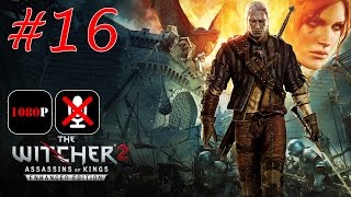 The Witcher 2: Assassins of Kings Enhanced Edition #16 Контракт на Эндриаг и Накеров