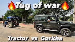 Force Gurkha vs Swaraj Tractor : Tug of war😱 || Gurkha से भरोसा उठ गया आज😑