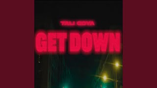 Video thumbnail of "Tali Goya - Get Down"