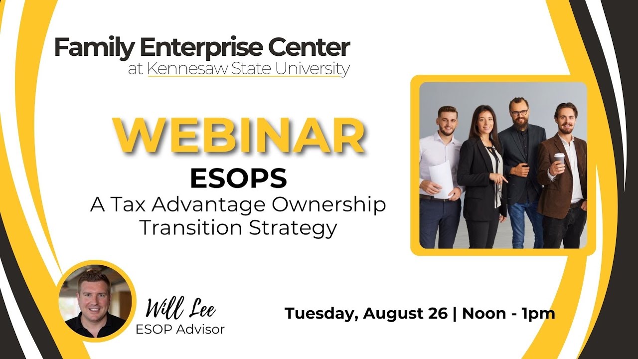 ESOPs: A Tax Advantage Ownership Transition Strategy for Family Businesses