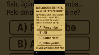Bu soruda herkes aynı hatayı yapıyor! #shorts #tuzak
