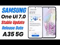 Samsung A35 One Ui 7.0 Official Update Release Date Announced | One ui 7 android 15 update confirm