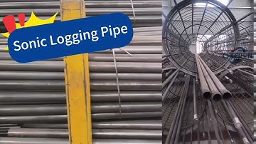 Crosshole Sonic Logging Tube #civilengineering #seamlesspipe #constructionchannel  #factorytour