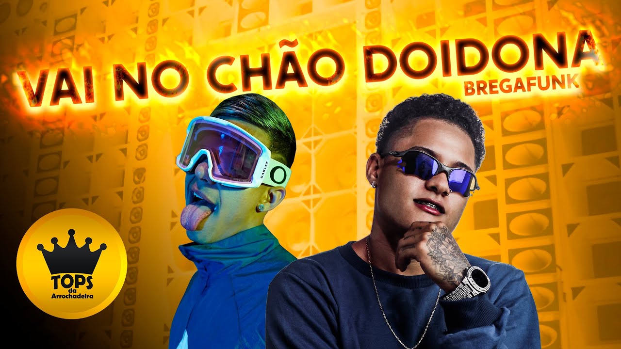 Vai No Chão Doidona (BregaFunk) - Teko TK, Mc Vittin PV e DJ Dubai