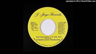Rare Sweet Soul Gospel 45 Dynamic Dixie Travelers - You Can Make It If You Try