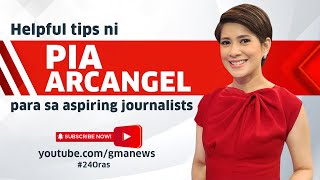 Nakatutok #24Oras: Helpful tips ni Pia Arcangel para sa aspiring journalists