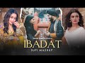 Ibadat sufi mashup  vicky ahuja neha kakkar nusrat fateh ali khan sehar gul khan  naresh parmar