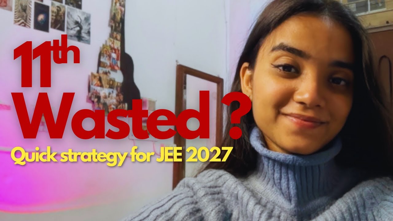 11th wasted? IIT is still possible |Real strategy| NO Bullsh*t