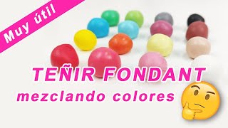 Como teñir fondant mezclando colores