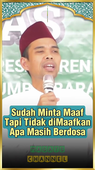 Sudah Minta Maaf Tapi Tidak diMaafkan Apa Masih Berdosa #ceramah #ustadzabdulsomad #uas #pengajian