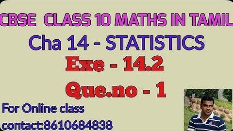 CBSE  10th MATHS IN TAMIL | CHAPTER-14 |Statistics| Exercise -14.2 |Question.no.1