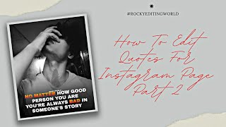 HOW TO EDIT QUOTES FOR @instagram  PAGE screenshot 5