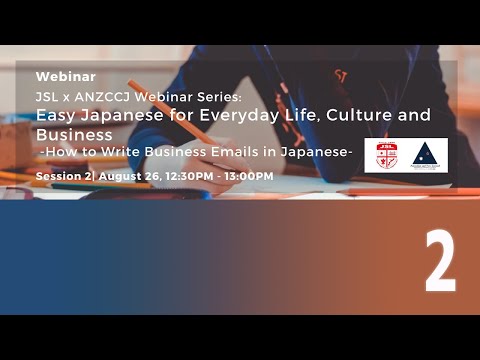 ANZCCJ x JSL Webinar Series Session 2   How to Write Business Emails in Japanese