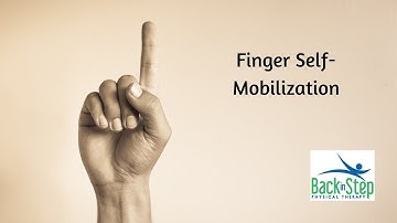 Finger Self Mobilization