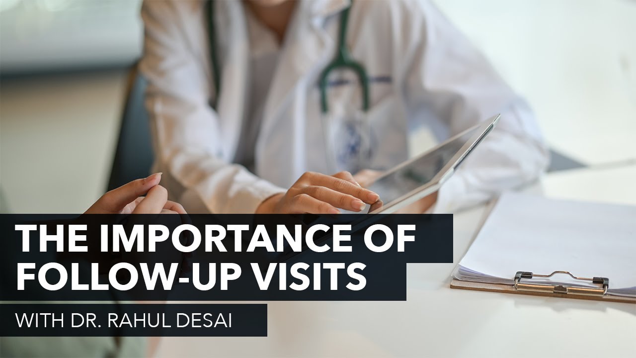 why are follow up visits necessary in patient care