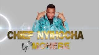 Chief Nyihocha Song Omona Wa Abhangoreme (Mohere)