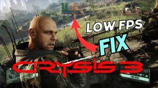 Crysis 3 - Low Fps FIX
