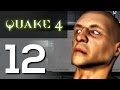 Quake 4 Gameplay Walkthrough Part 12 No Commentary Quake 4 Gameplay Walkthrough Part 12 No Commentary