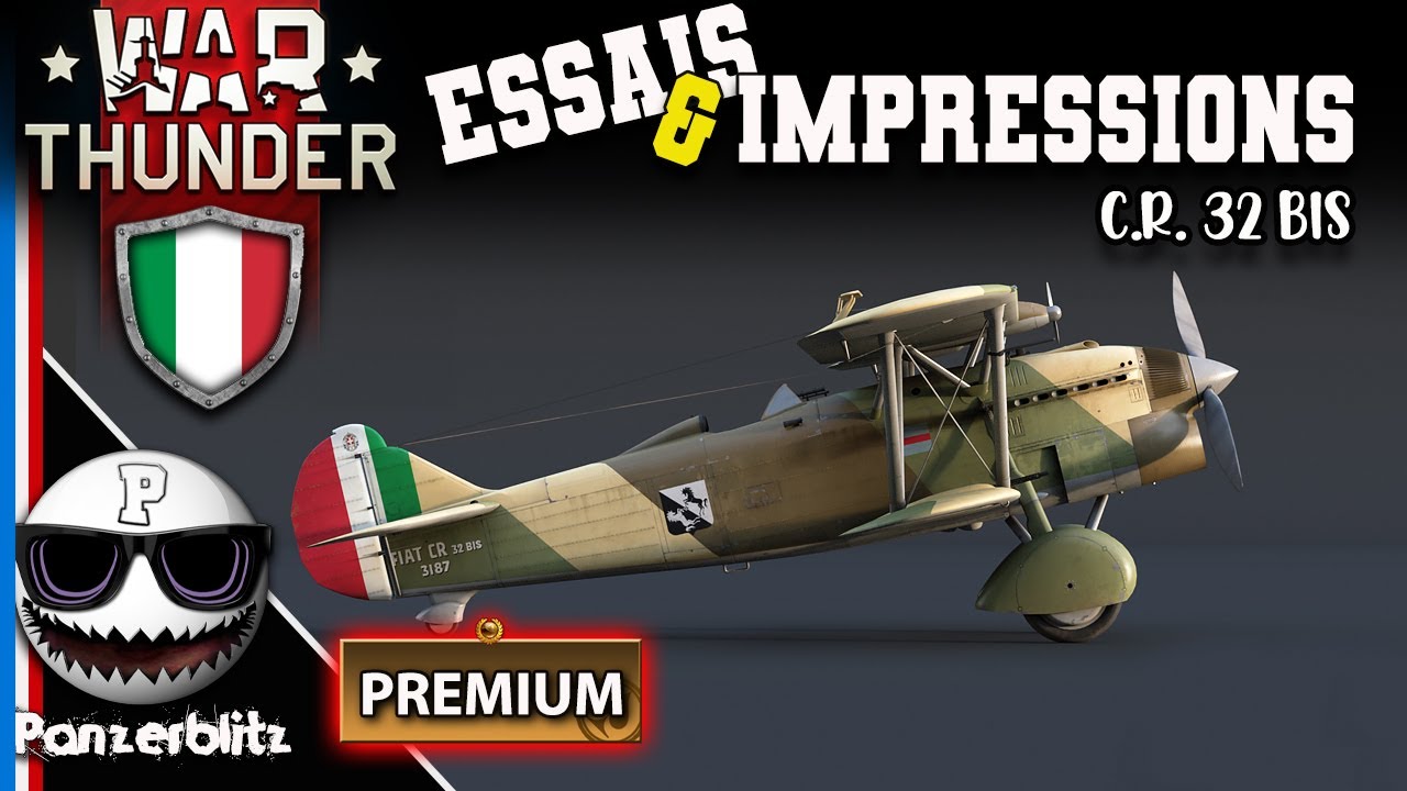 WAR THUNDER FR - ESSAIS ET IMPRESSIONS: C.R. 32 Bis premium, Chasseur Italien