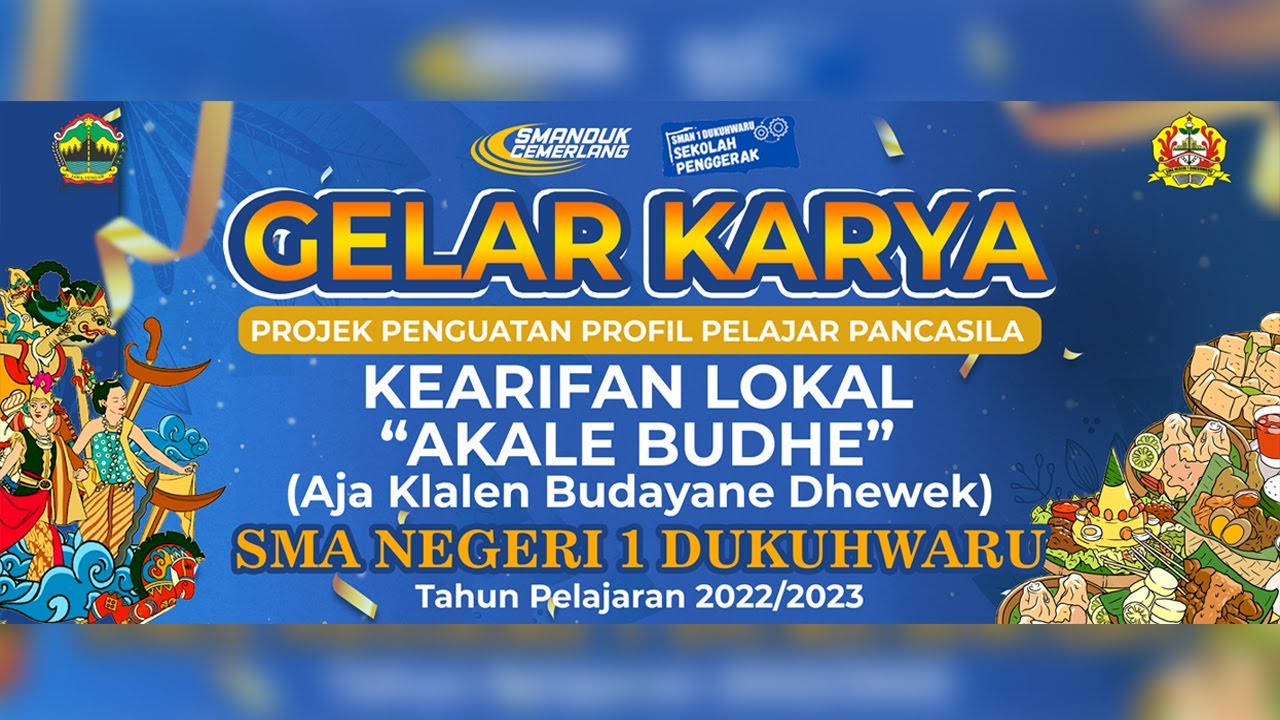 GELAR KARYA P5 KEARIFAN LOKAL TEMA AKALE BUDHE Aja Klalen Budayane gelar-karya-p5-kearifan-lokal-tema-akale-budhe-aja-klalen-budayane