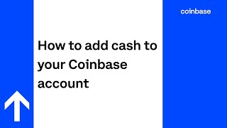 How to add cash to your Coinbase account