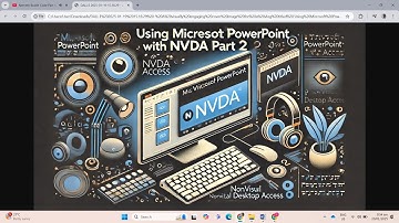 Using Microsoft Powerpoint with NVDA Part 2 - Exploring Powerpoint