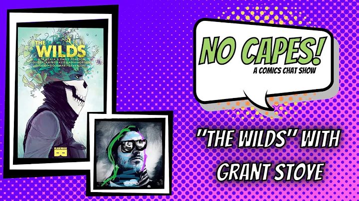 No Capes! Season 3: Episode 2: The Wilds with Gran...