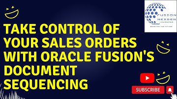 Take Control of Your Sales Orders with Oracle Fusion