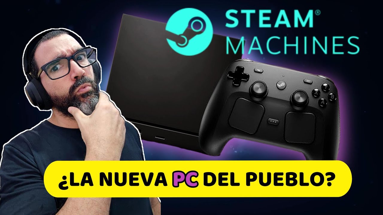 STEAM MACHINE: especificaciones, rendimiento y lanzamiento