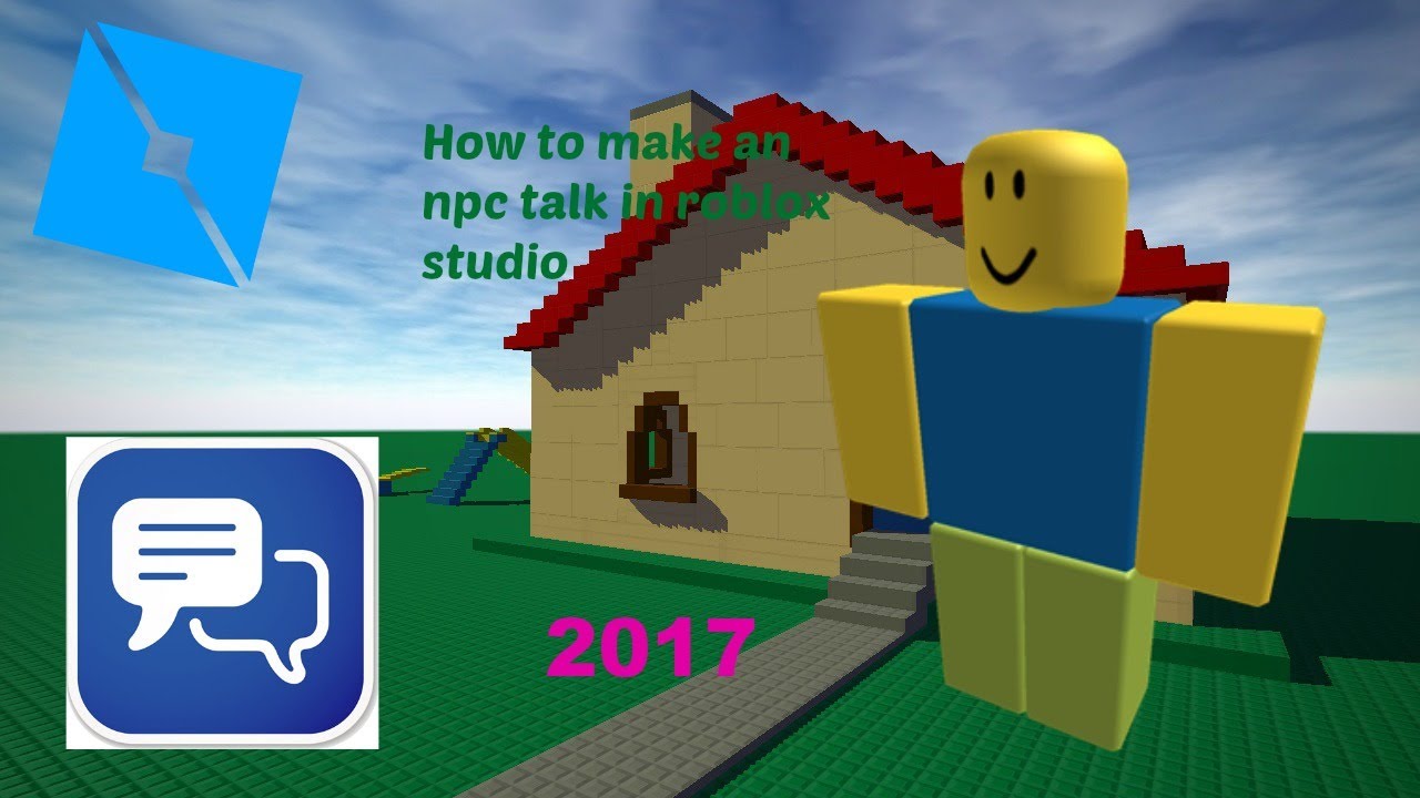 How To Make An Npc Talk For Your Roblox Game 2017 Youtube - roblox how to make a popular game 2017