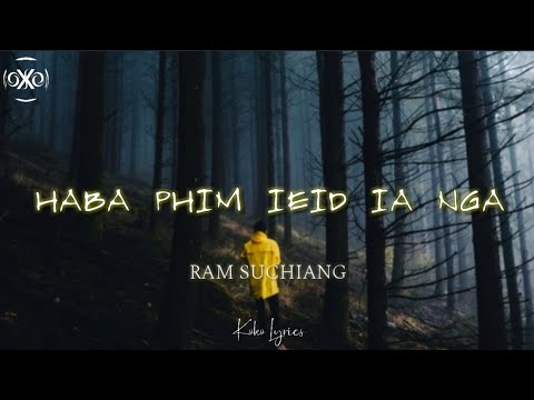 Ram Suchiang   Haba phim ieid ia nga Lyrics