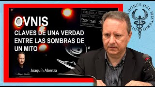 🛸OVNIS CLAVES DE UNA VERDAD🛸 por Joaquín Abenza