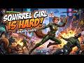 Squirrel Girl is HARD!