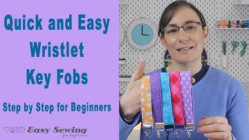 How to Sew a Fabric Wristlet Key Fob | Easy Sewing Project
