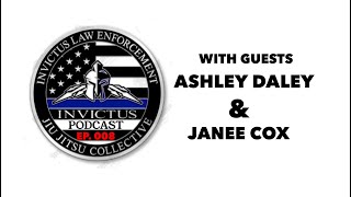 Invictus Leo Podcast Ep 8 with Guests Ashley Daley and Janee Cox