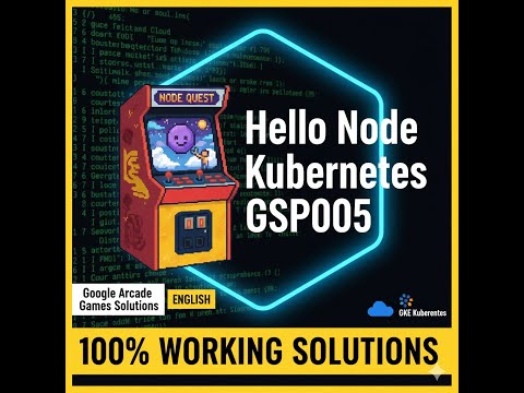 Hello Node Kubernetes GSP005 |  #15 | #googlearcade #freeswag #googlecloud #arcadegames #100working