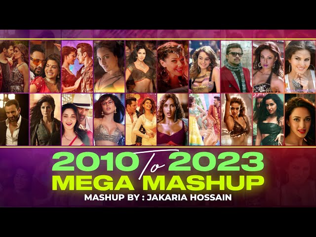 2010 TO 2023 Mega Mashup | VDj Jakaria | Most Popular Hindi Songs class=