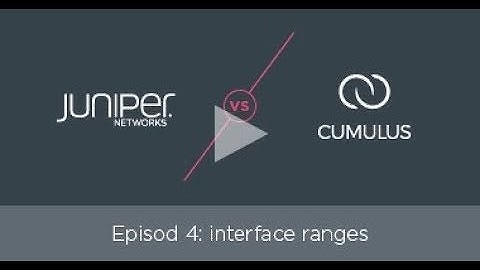 How to configure interface ranges with Juniper and NVIDIA Cumulus Linux