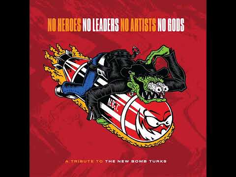 No Heroes No Leaders No Artists No Gods (A Tribute to The New Bomb Turks) artwork