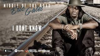 Eric Gales - I Don't Know (Middle Of The Road) 2017