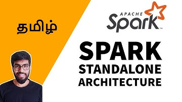 Spark Standalone Architecture{தமிழ்}